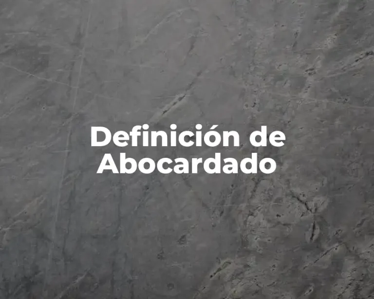 Definición de Abocardado
