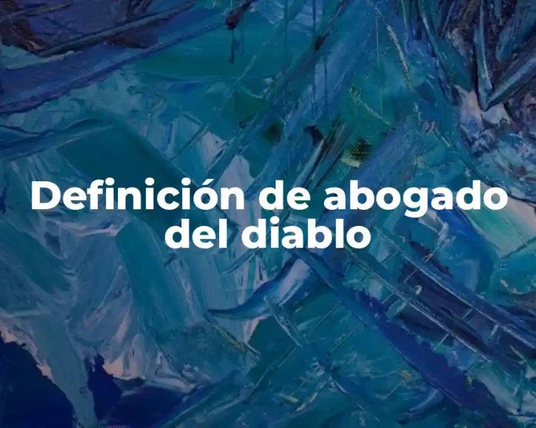Definición de abogado del diablo