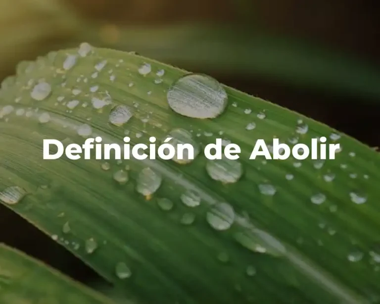Definición de Abolir
