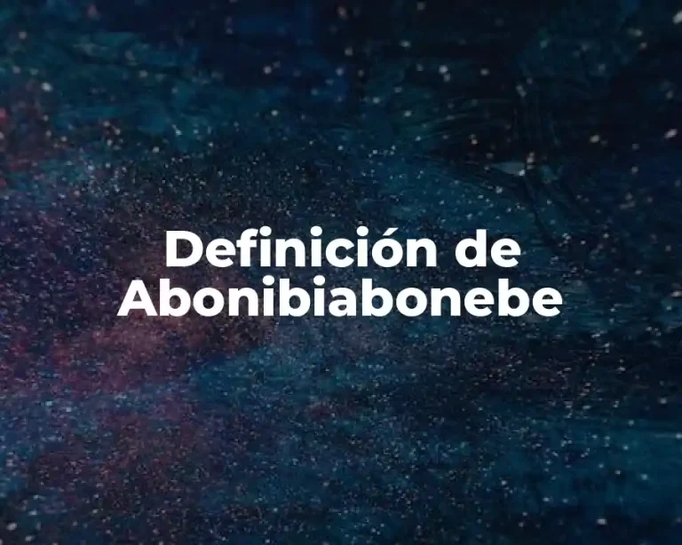 Definición de Abonibiabonebe