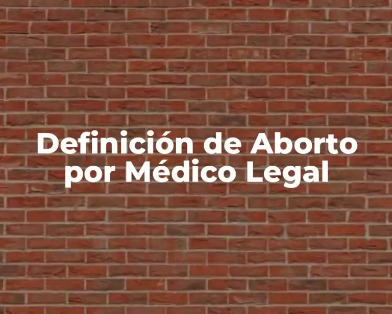 Definición de Aborto por Médico Legal