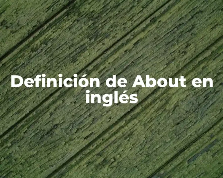 Definición de About en inglés