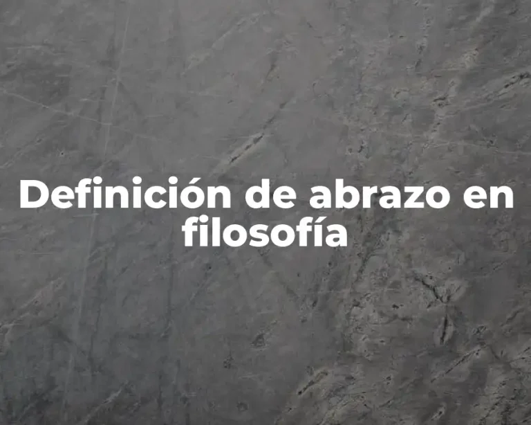 Definición de abrazo en filosofía