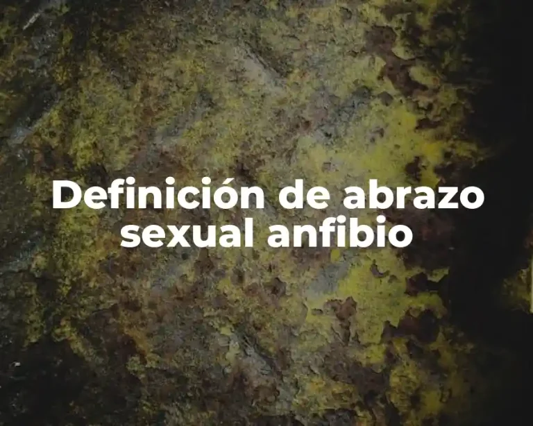 Definición de abrazo sexual anfibio