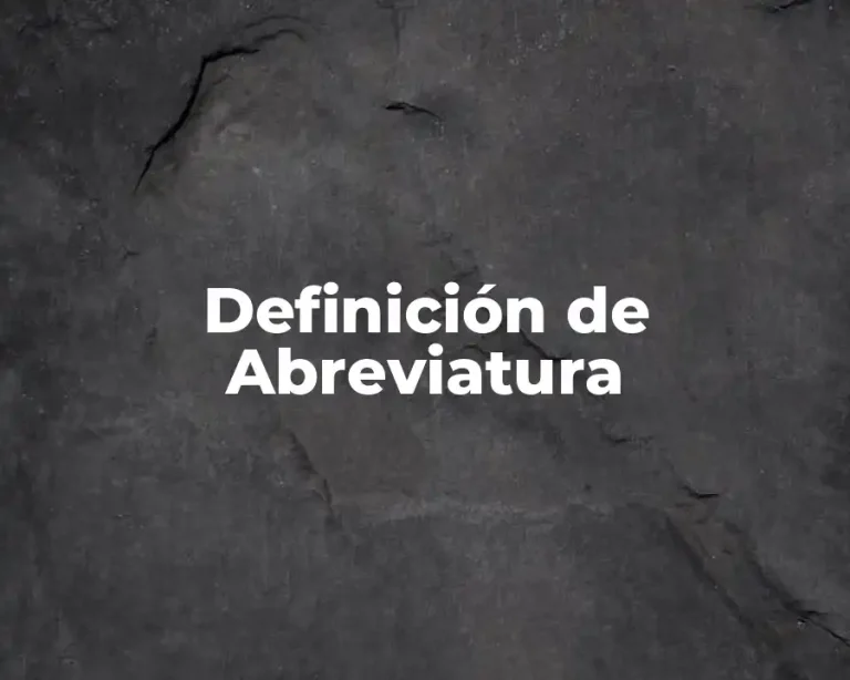 Definición de Abreviatura