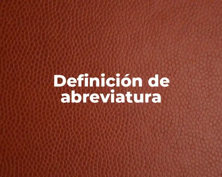 Definición de abreviatura