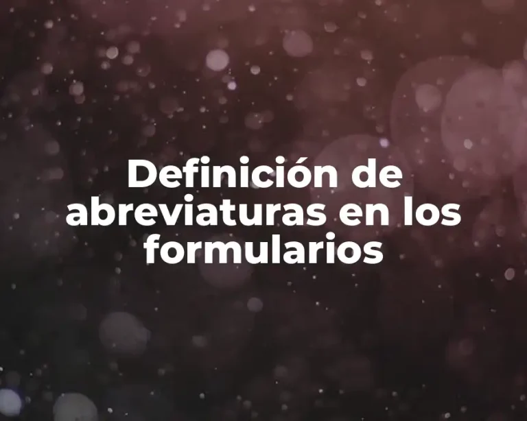 Definición de abreviaturas en los formularios