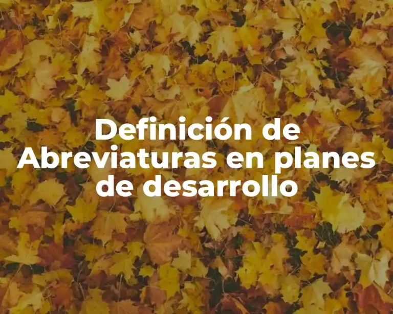 Definición de Abreviaturas en planes de desarrollo
