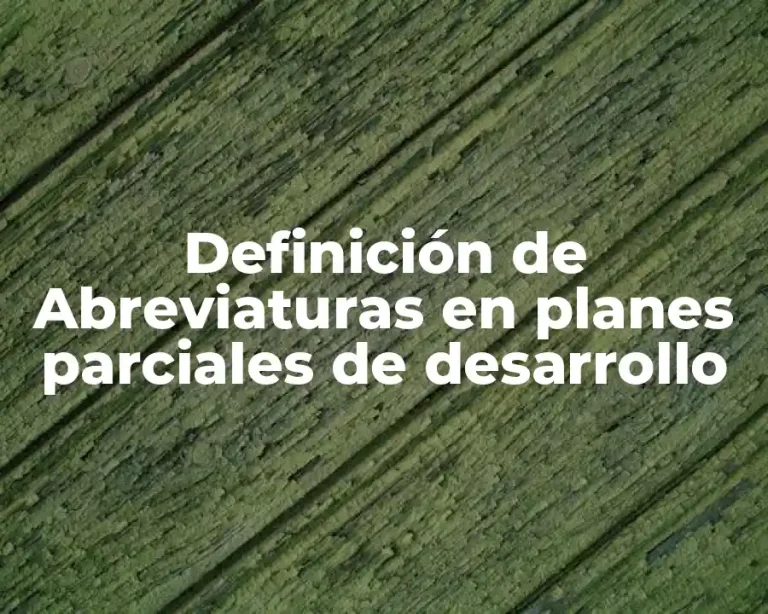 Definición de Abreviaturas en planes parciales de desarrollo