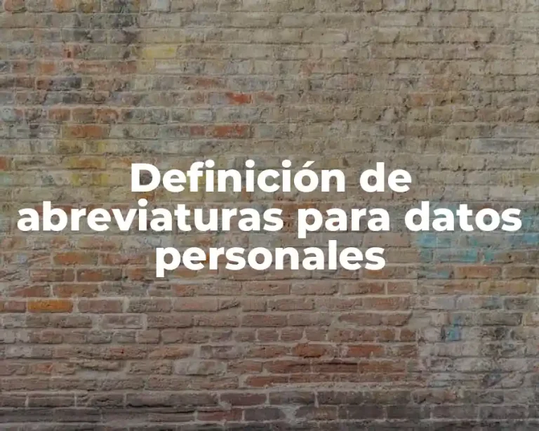 Definición de abreviaturas para datos personales
