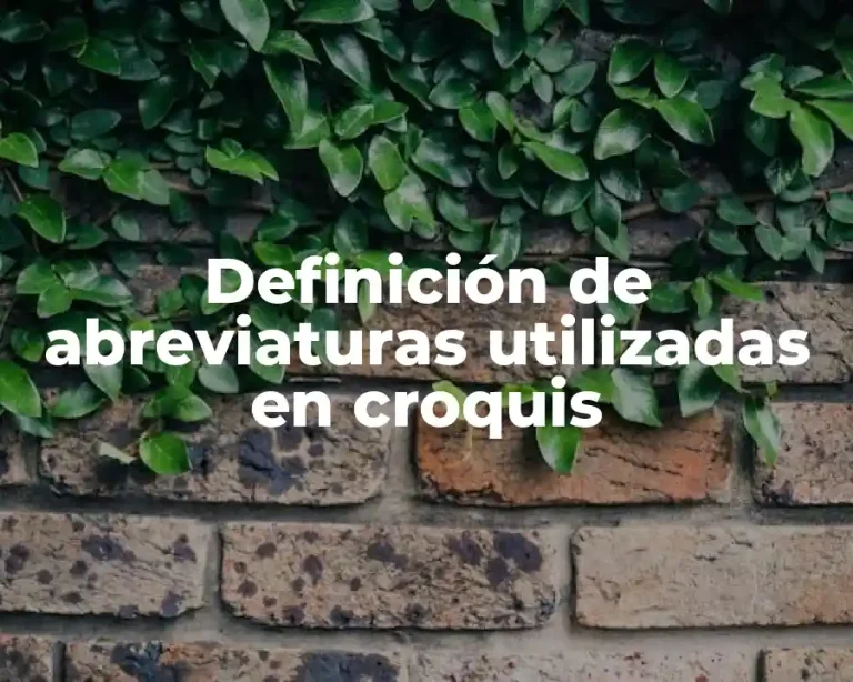 Definición de abreviaturas utilizadas en croquis