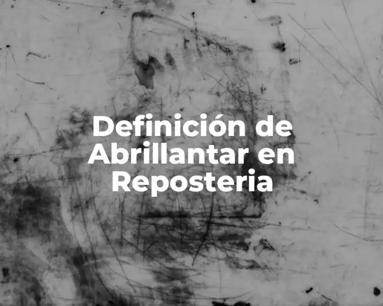 Definición de Abrillantar en Reposteria