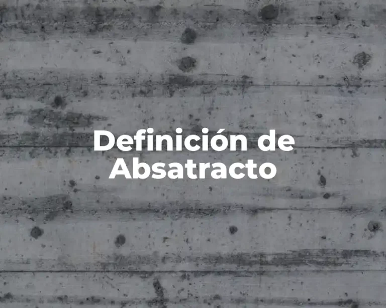 Definición de Absatracto