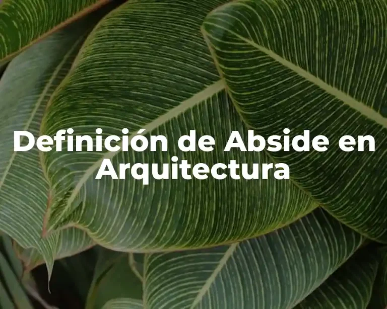 Definición de Abside en Arquitectura
