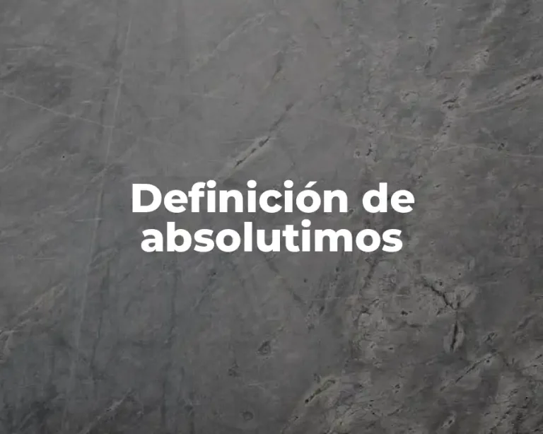 Definición de absolutimos