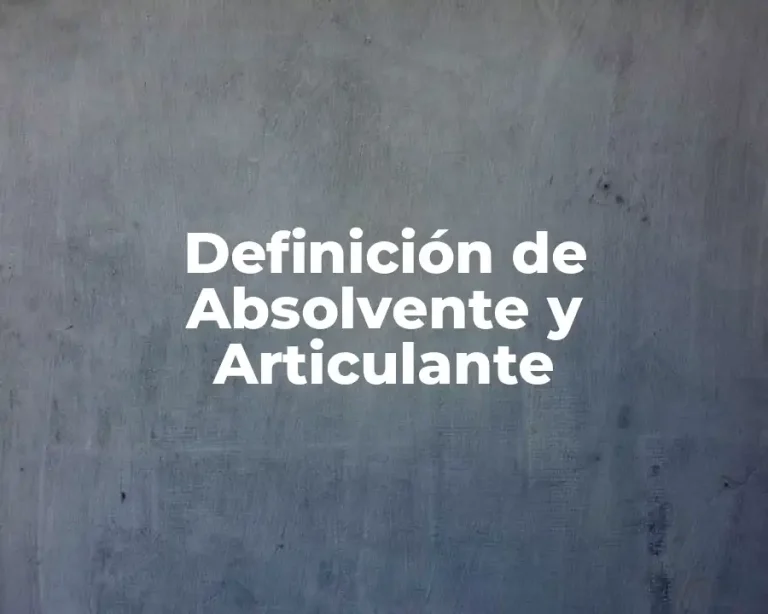 Definición de Absolvente y Articulante