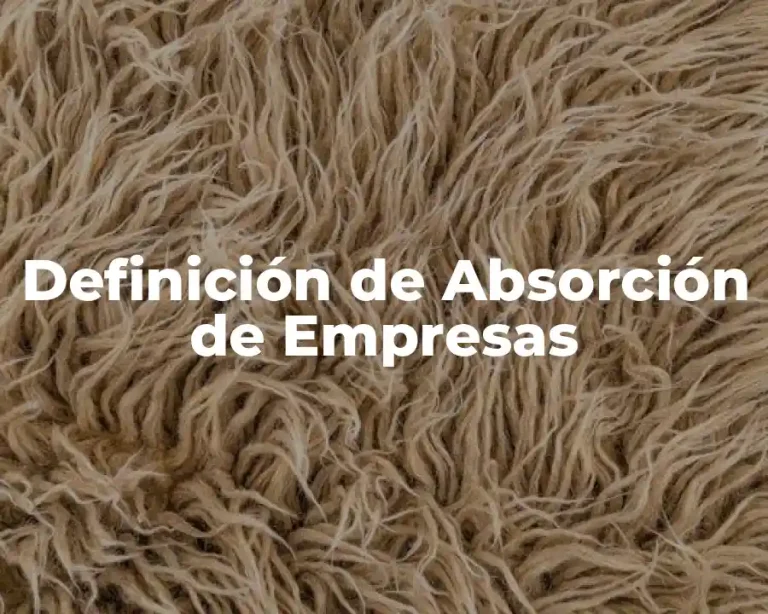 Definición de Absorción de Empresas