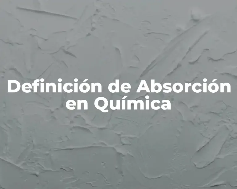 Definición de Absorción en Química