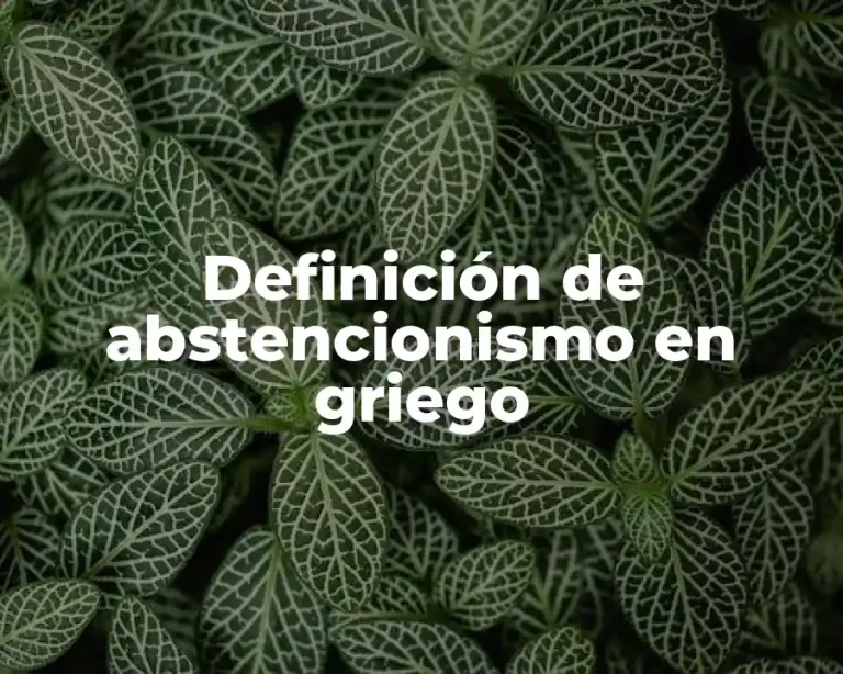 Definición de abstencionismo en griego