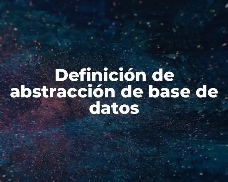 Definición de abstracción de base de datos