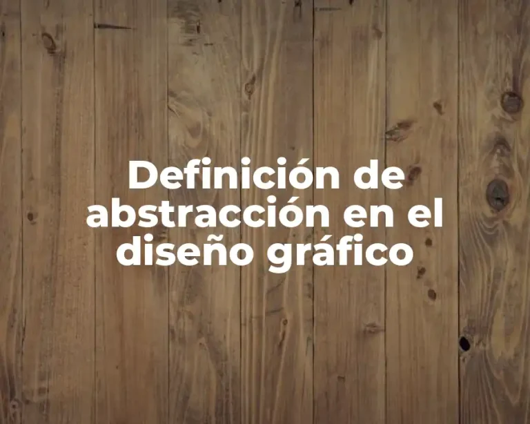 Definición de abstracción en el diseño gráfico