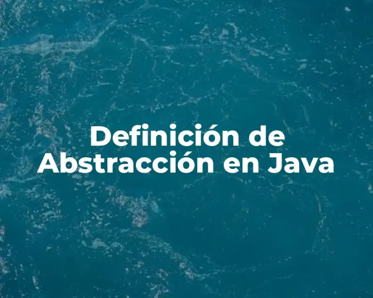 Definición de Abstracción en Java