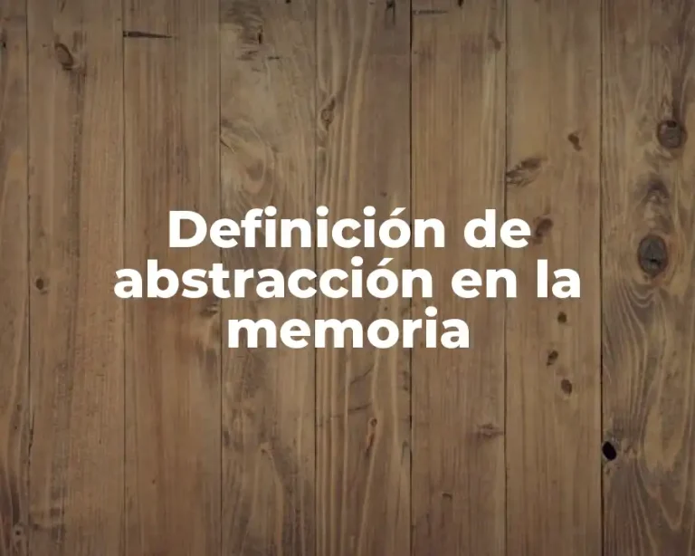 Definición de abstracción en la memoria
