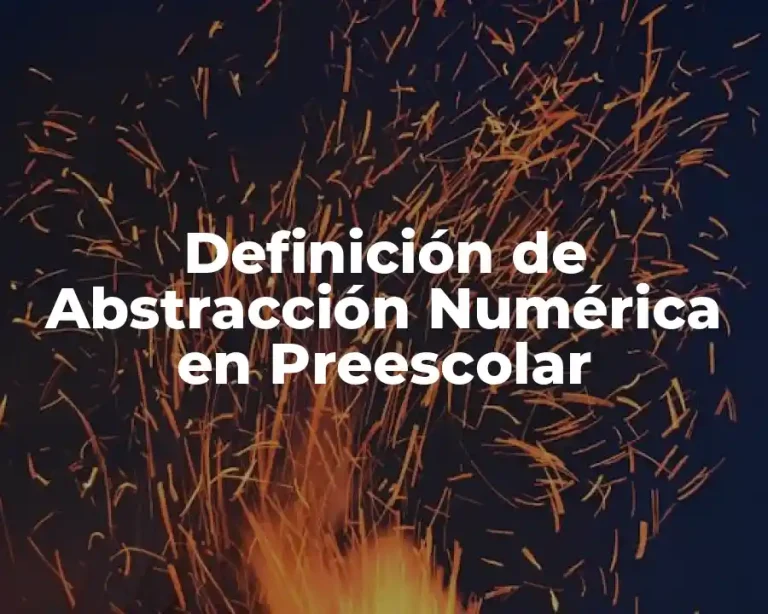 Definición de Abstracción Numérica en Preescolar