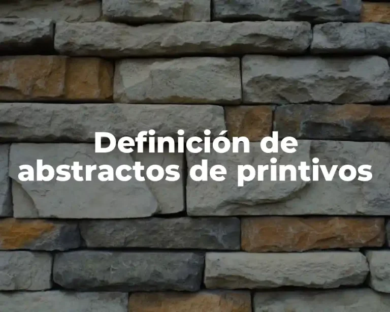 Definición de abstractos de printivos