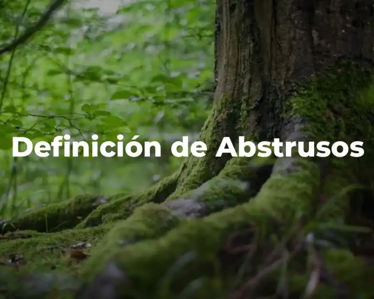 Definición de Abstrusos