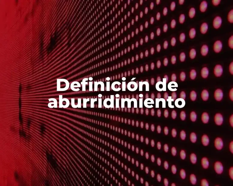 Definición de aburridimiento