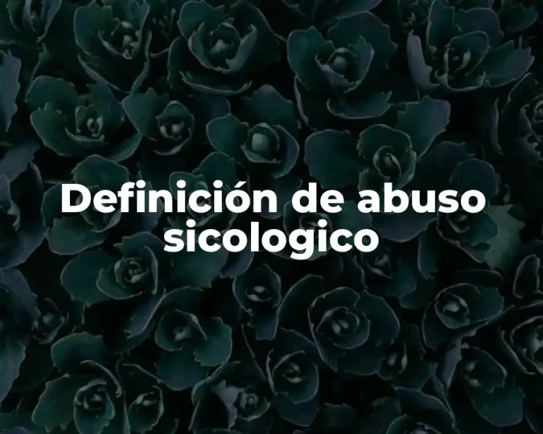 Definición de abuso sicologico