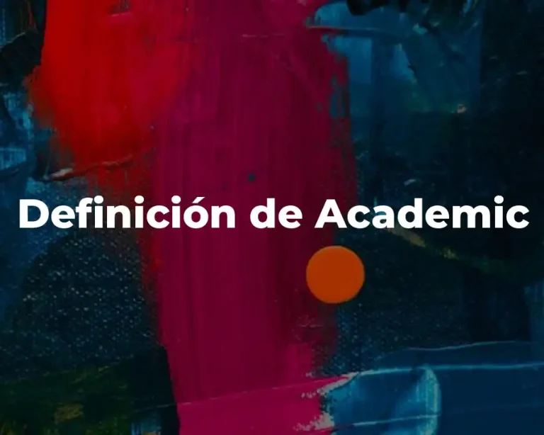 Definición de Academic