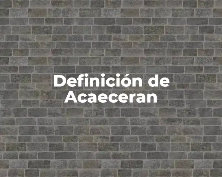 Definición de Acaeceran
