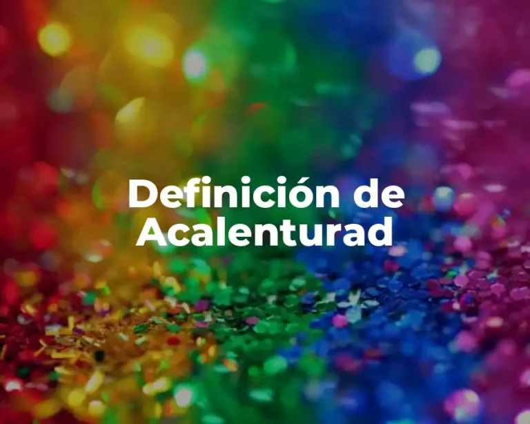 Definición de Acalenturad