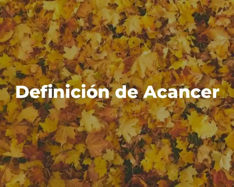 Definición de Acancer