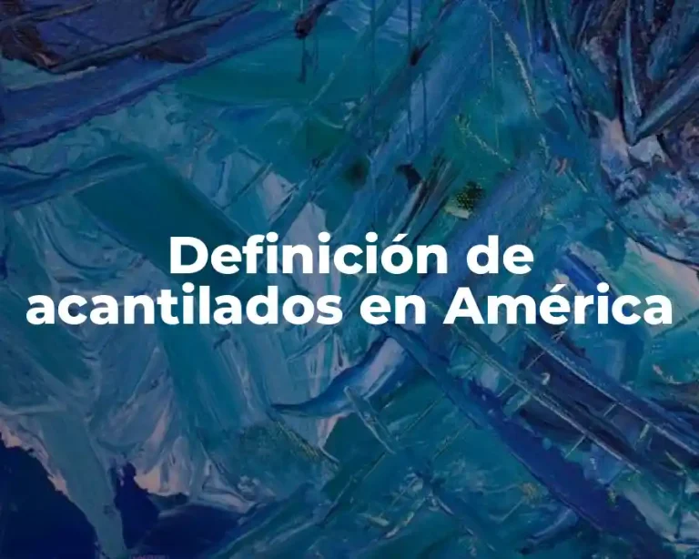 Definición de acantilados en América