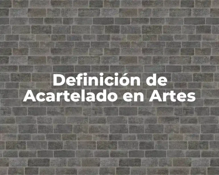 Definición de Acartelado en Artes