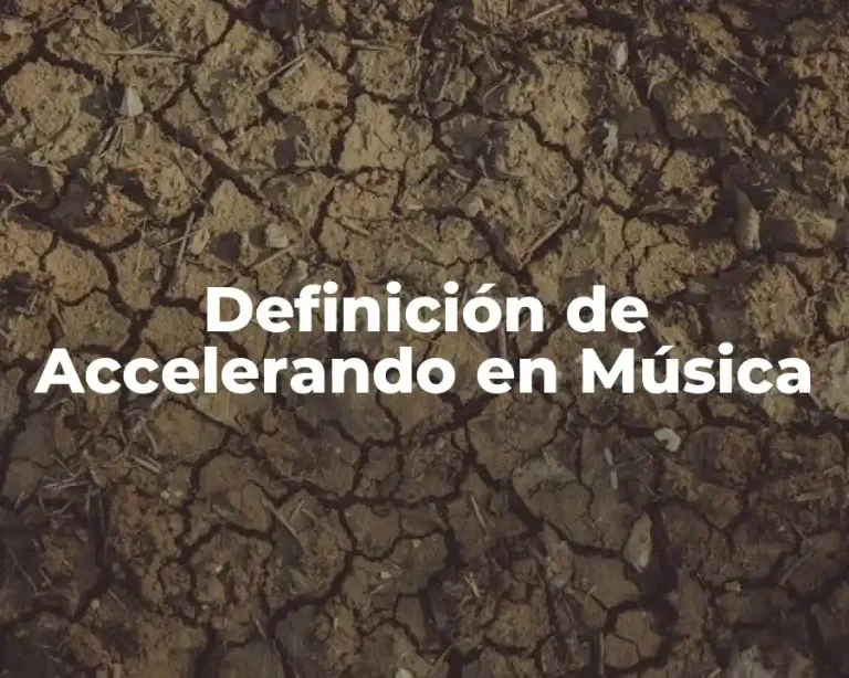 Definición de Accelerando en Música