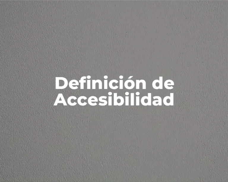 Definición de Accesibilidad