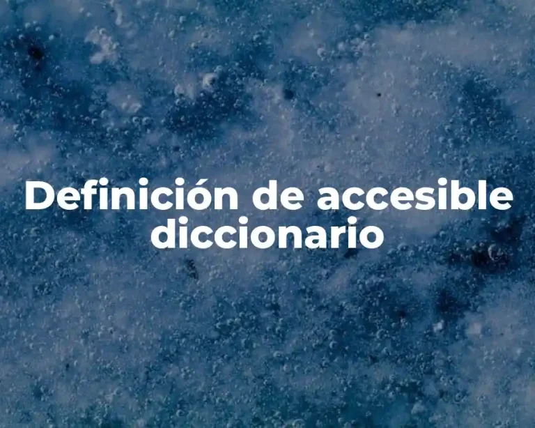 Definición de accesible diccionario