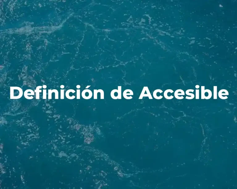 Definición de Accesible