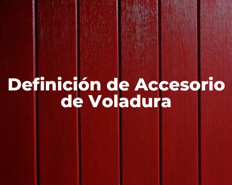 Definición de Accesorio de Voladura