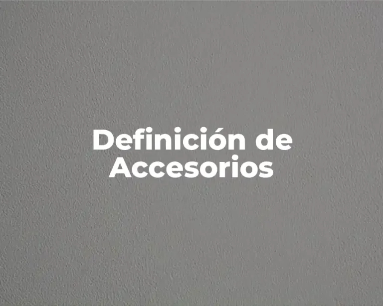 Definición de Accesorios