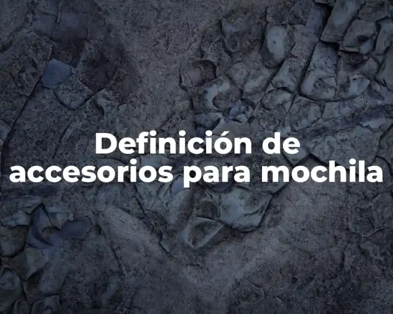 Definición de accesorios para mochila