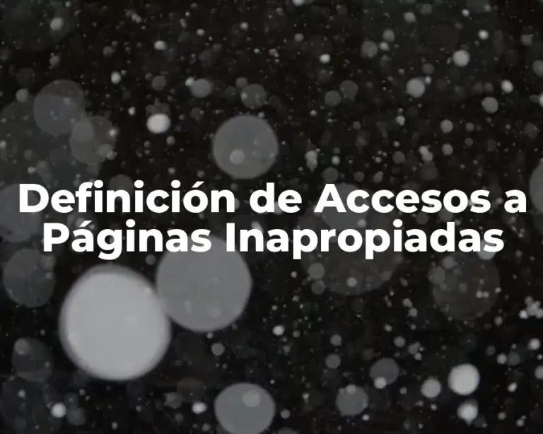 Definición de Accesos a Páginas Inapropiadas