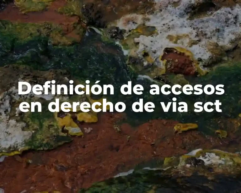 Definición de accesos en derecho de via sct