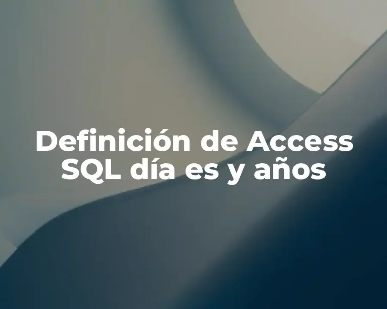Definición de Access SQL día es y años