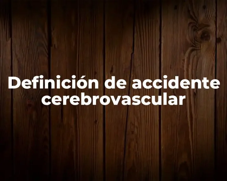 Definición de accidente cerebrovascular
