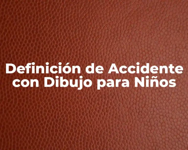 Definición de Accidente con Dibujo para Niños